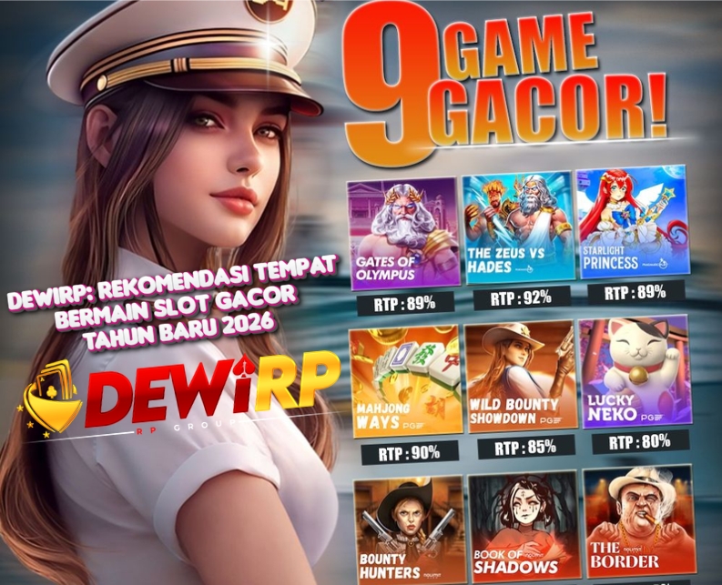 DEWIRP: REKOMENDASI TEMPAT BERMAIN SLOT GACOR TAHUN BARU 2026 image 1